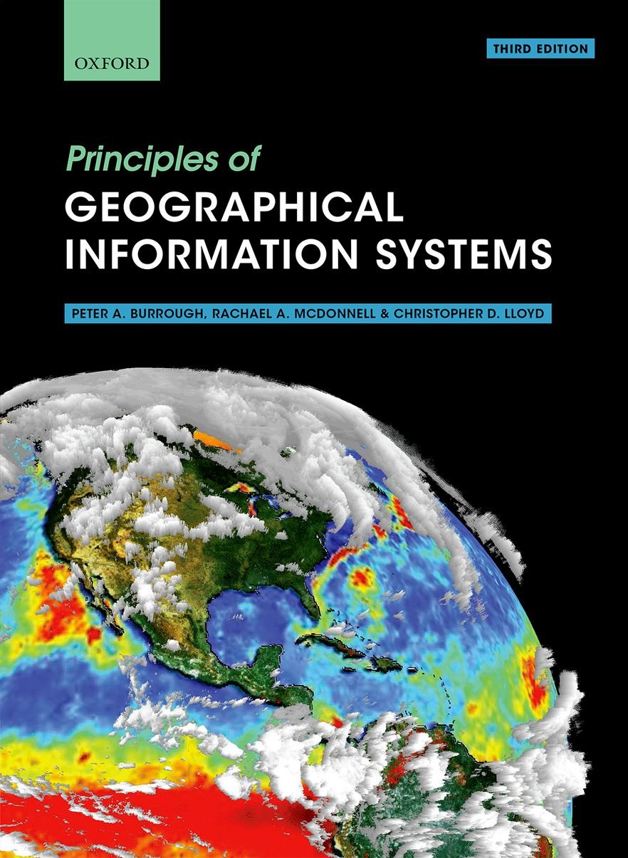 Principles of Geographical Information Systems by Peter A. Bu... - 9780198742845