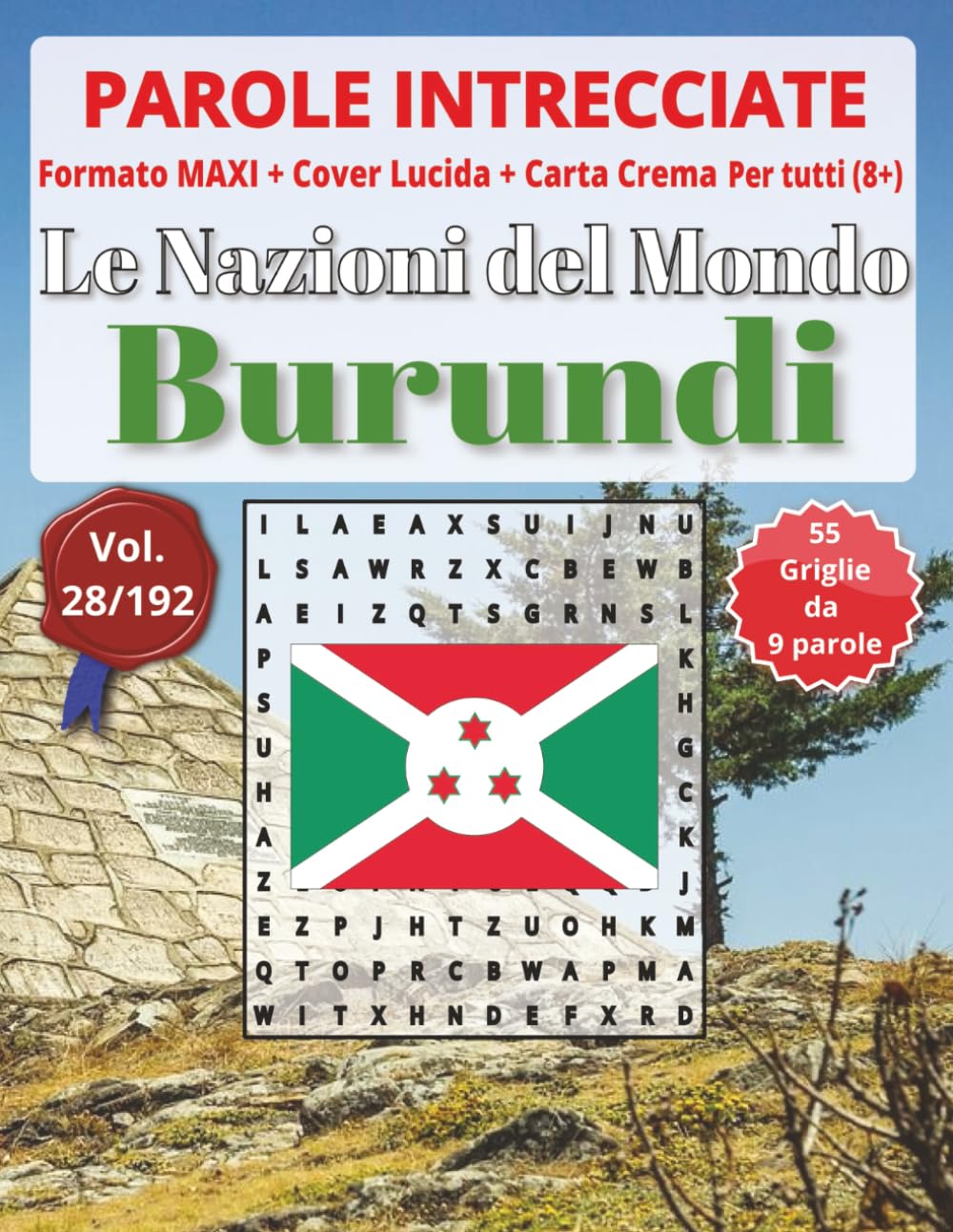 Burundi - Parole Intrecciate: Divertimento senza schermo! Esercita mente e vocabolario in relax e viaggio (Parole Intrecciate – Le Nazioni del Mondo - ... e parole da ogni angolo del pianeta)