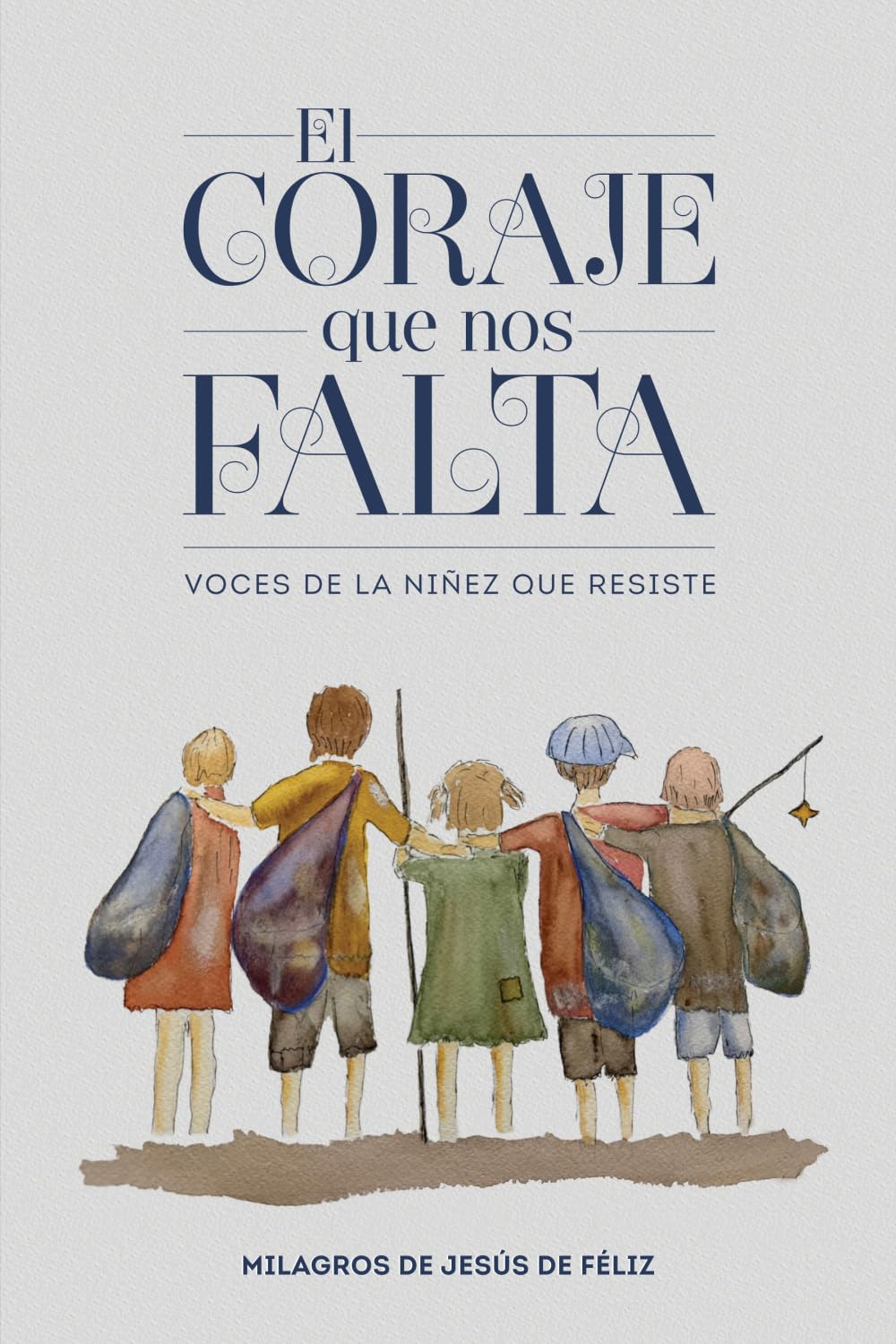 El coraje que nos falta: Voces de la niñez que resiste