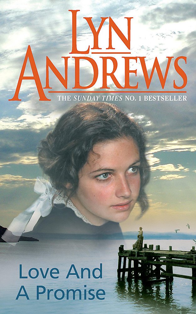 Love and a Promise: A heartrending saga of family, duty and a terrible choice