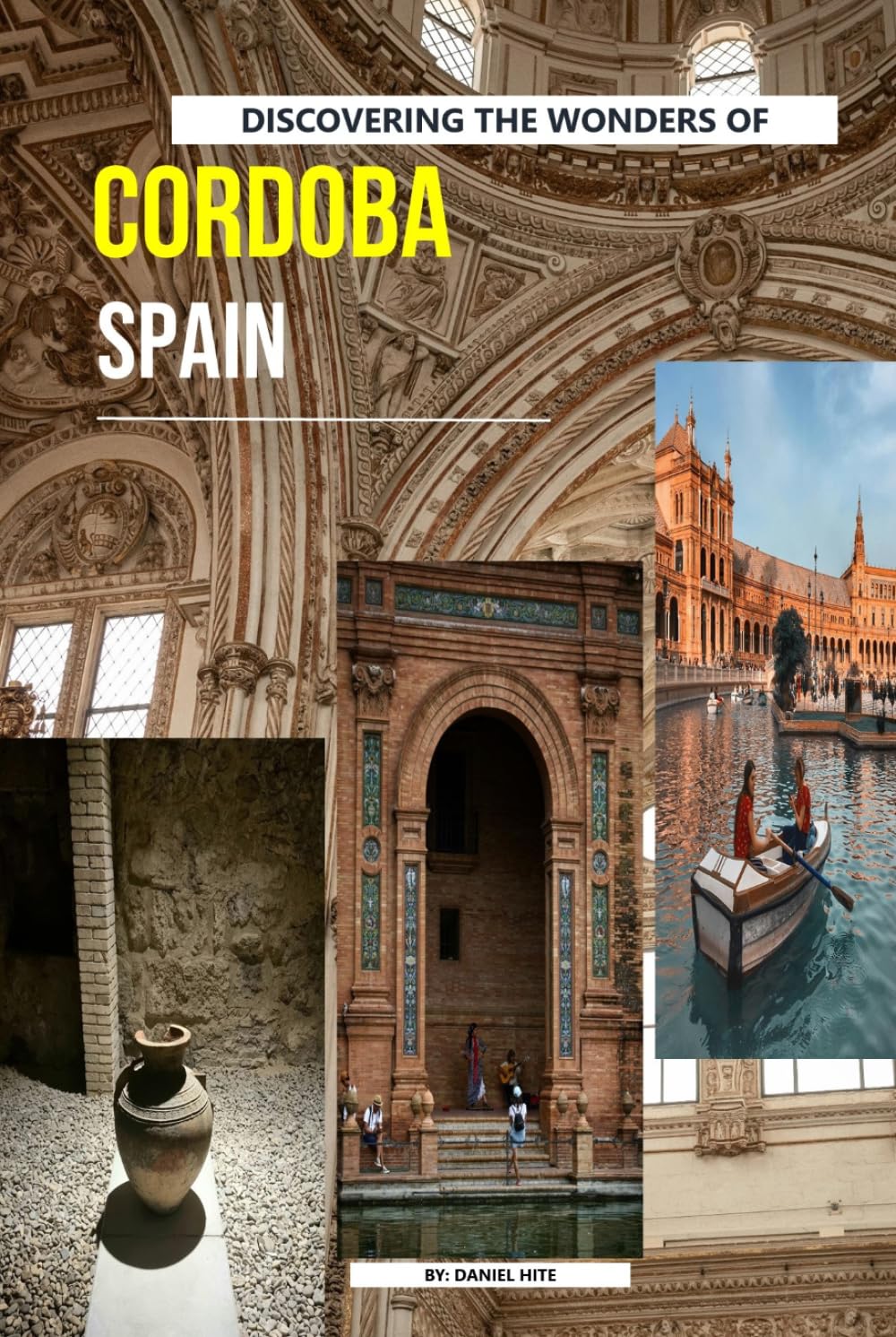 Discovering The Wonders Of Cordoba, Spain