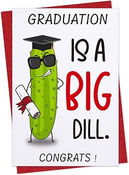 D4DREAM Funny Graduation Card for Son Daughter, Graduation Is a Big Dill | 2026 Congrats Grad Gifts for Kids Grandkids Friends High School Grads College Graduates, 5.5x8 with Envelope