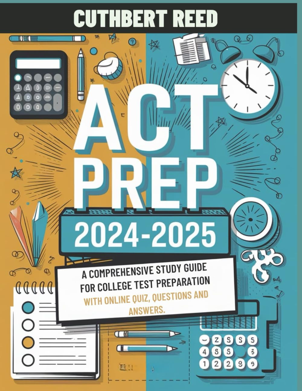ACT Prep 20242025 A Comprehensive Study Guide for College Test