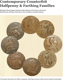 Contemporary Counterfeit Halfpenny & Farthing Families: 2nd printing