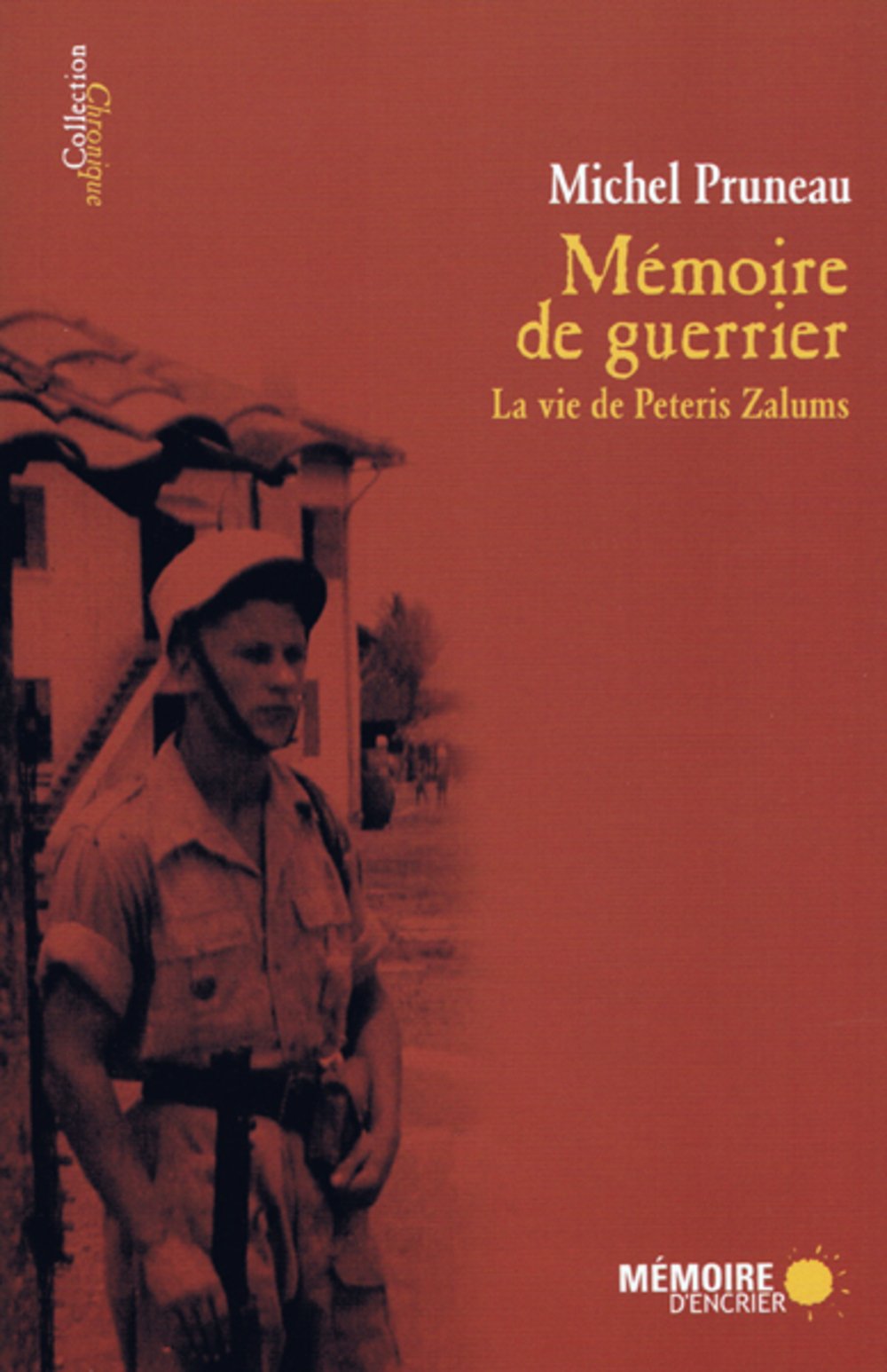 MÉMOIRE DE GUERRIER PRUNEAU,MICHEL