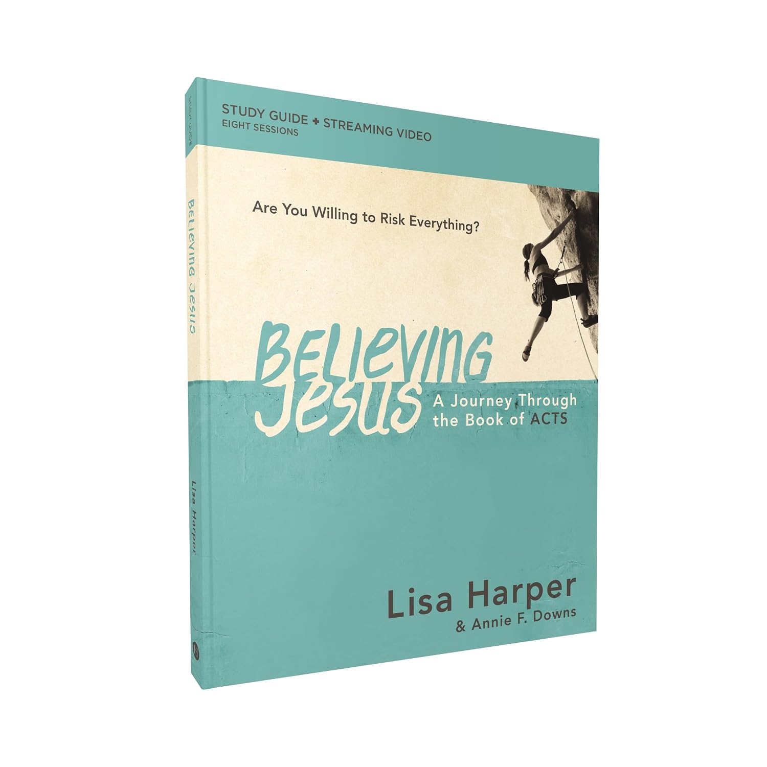 Believing Jesus Bible Study Guide plus Streaming Video: A Journey Through the Book of Acts