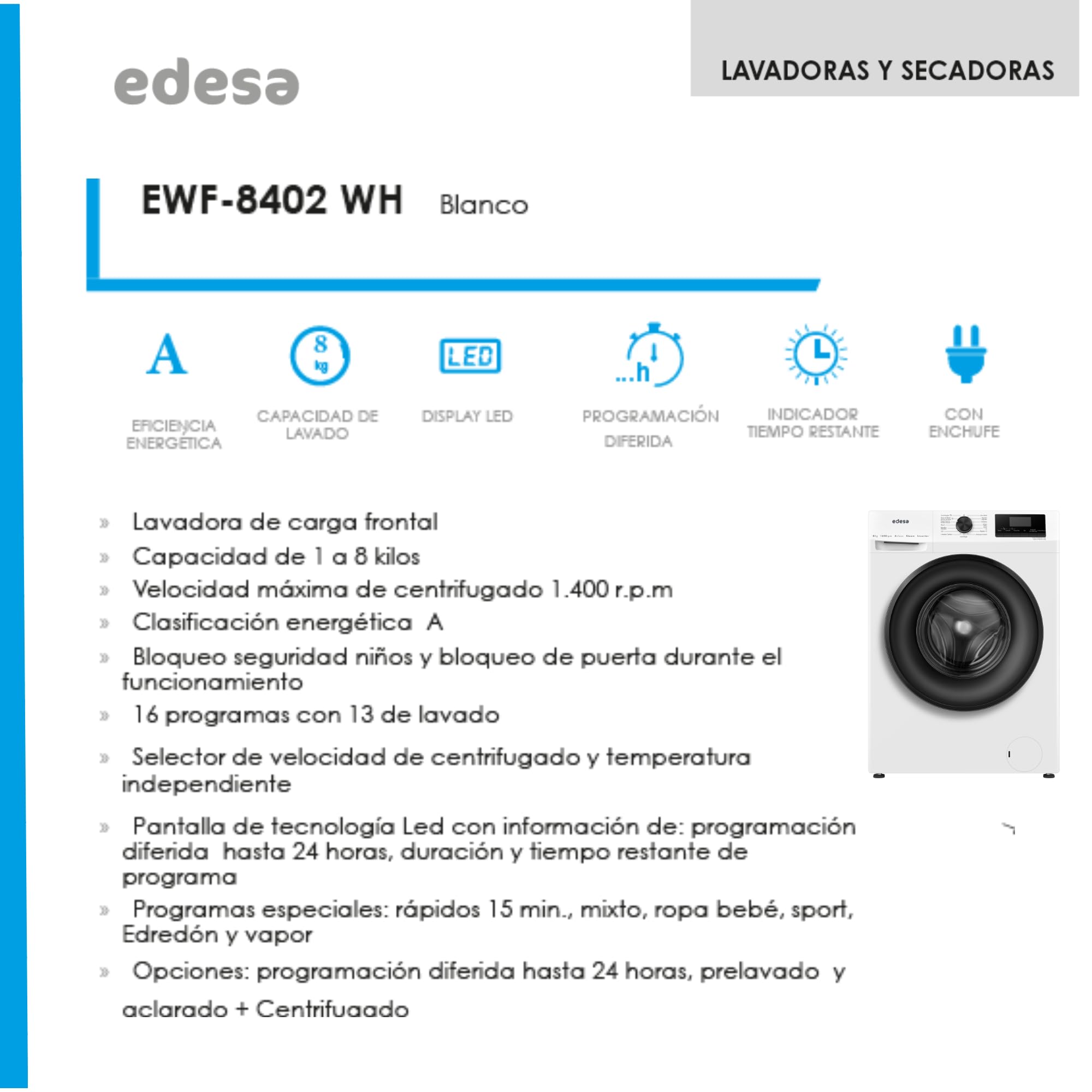Edesa Lavadora Libre Instalación EWF-8402 WH Capacidad 8 KG Carga Frontal,16 Programas Especiales, Gran Velocidad 1400 r.p.m, Bloqueo Seguridad, Pantalla LED, Color Blanco