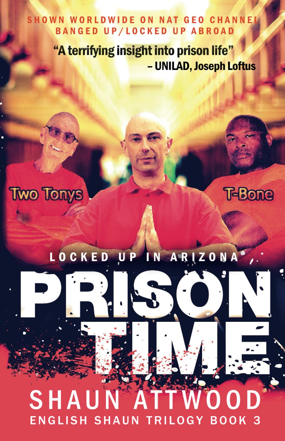 Prison Time: Locked Up In Arizona (English Shaun Trilogy).by Attwood New<|