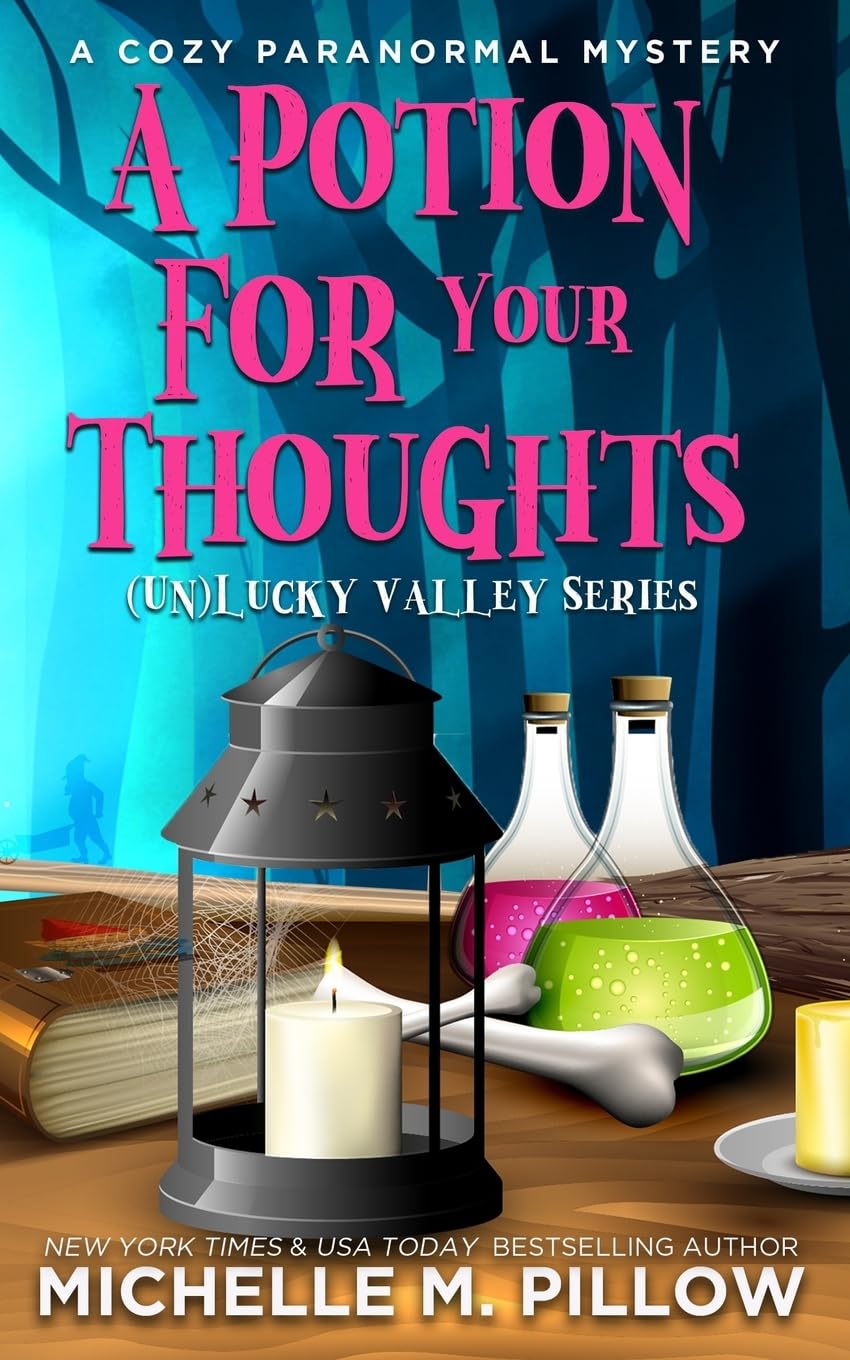 A Potion for Your Thoughts: A Cozy Paranormal Mystery - A Happily Everlasting World Novel: 3 ((Un) Lucky Valley)