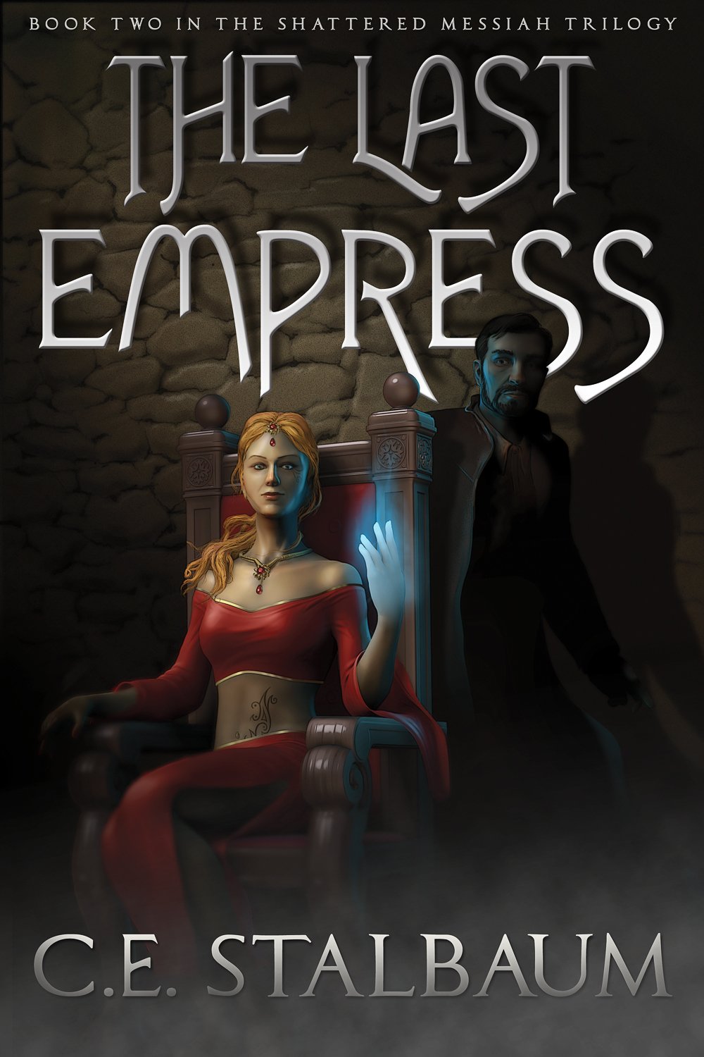 The Last Empress (The Shattered Messiah Trilogy Book 2)