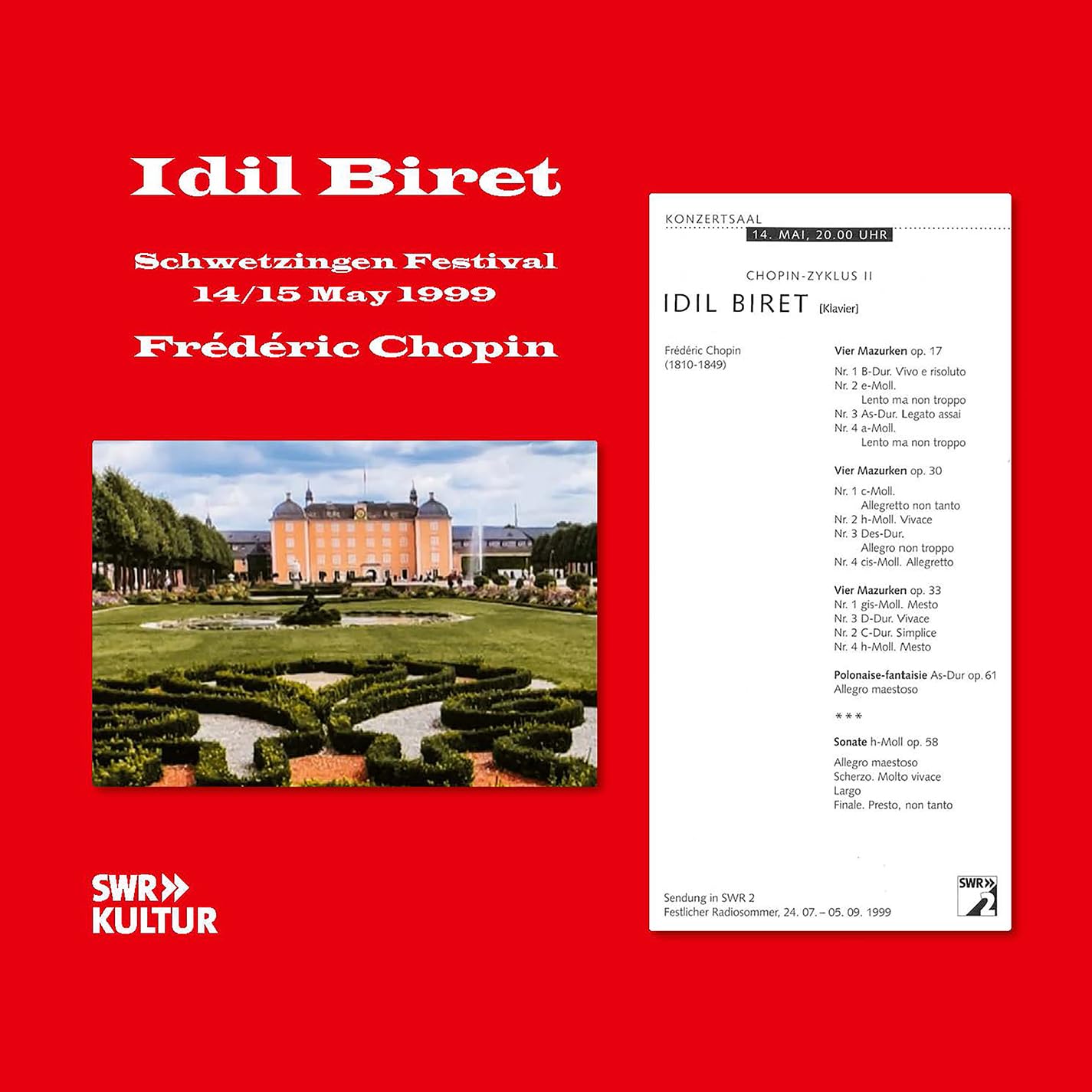 Idil Biret: Chopin 150th Anniversary Concerts - Schwetzingen Festival 14/15 May 1999