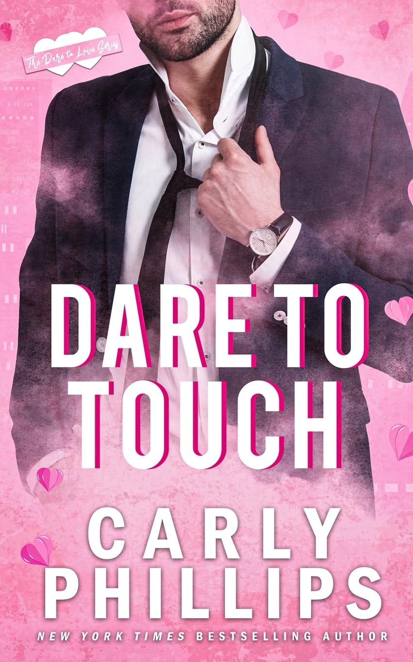 Dare to Touch: 3 (Dare to Love)
