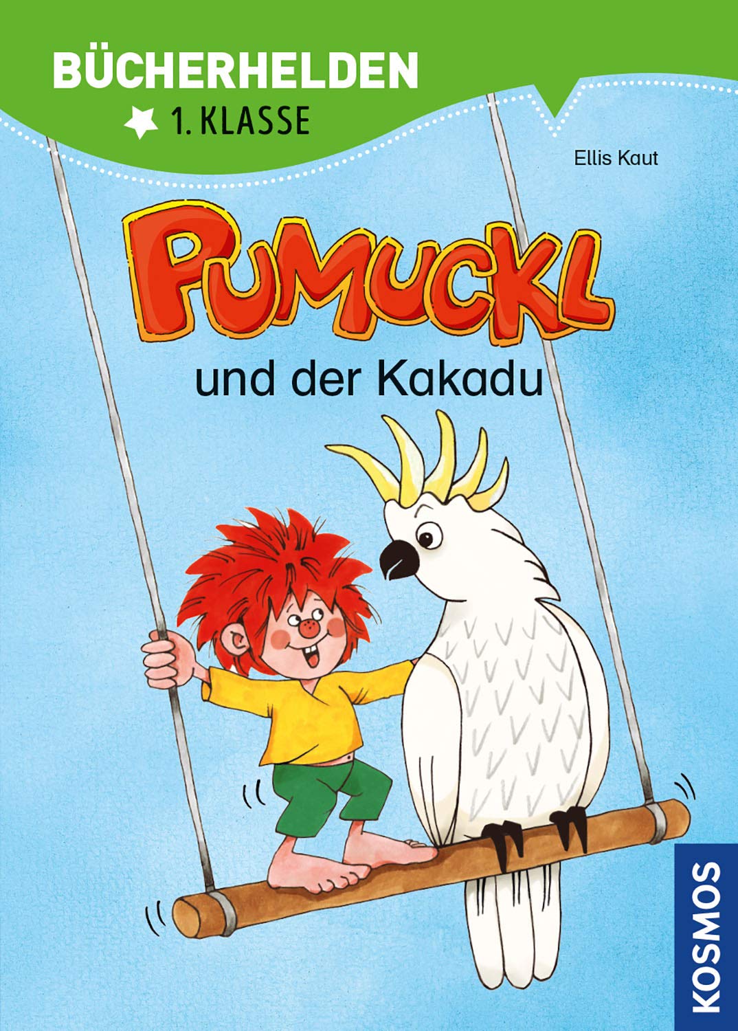 Pumuckl, Bücherhelden 1. Klasse, Pumuckl und der Kakadu: Erstleser Kinder ab 6 Jahre