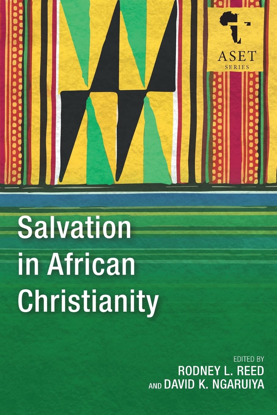 Salvation in African Christianity: 8 (Africa Society of Evangelical Theology Series)