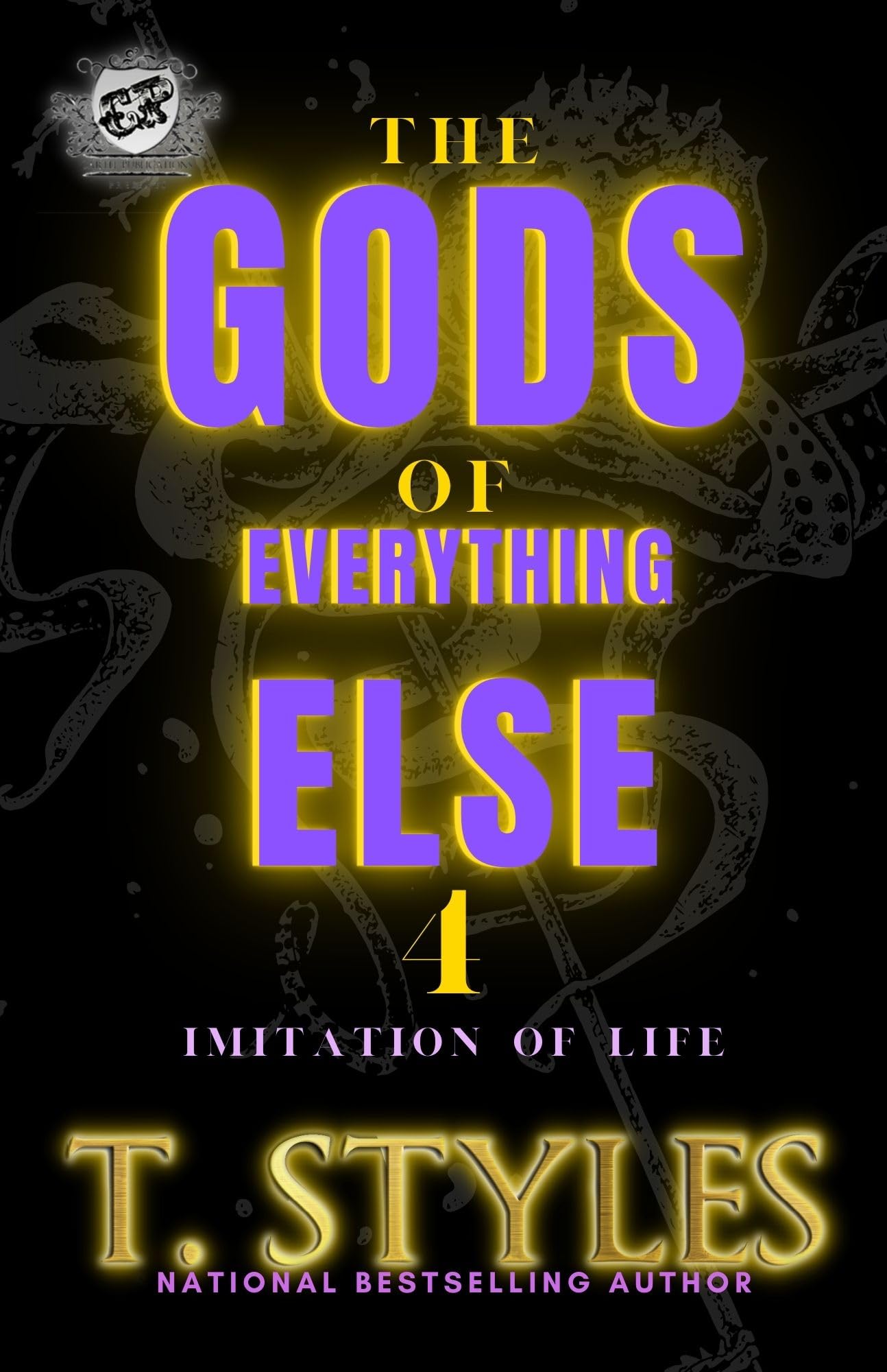 The Gods of Everything Else 4: Imitation Of Life (The Cartel Publications Presents) (War Series Book 16)