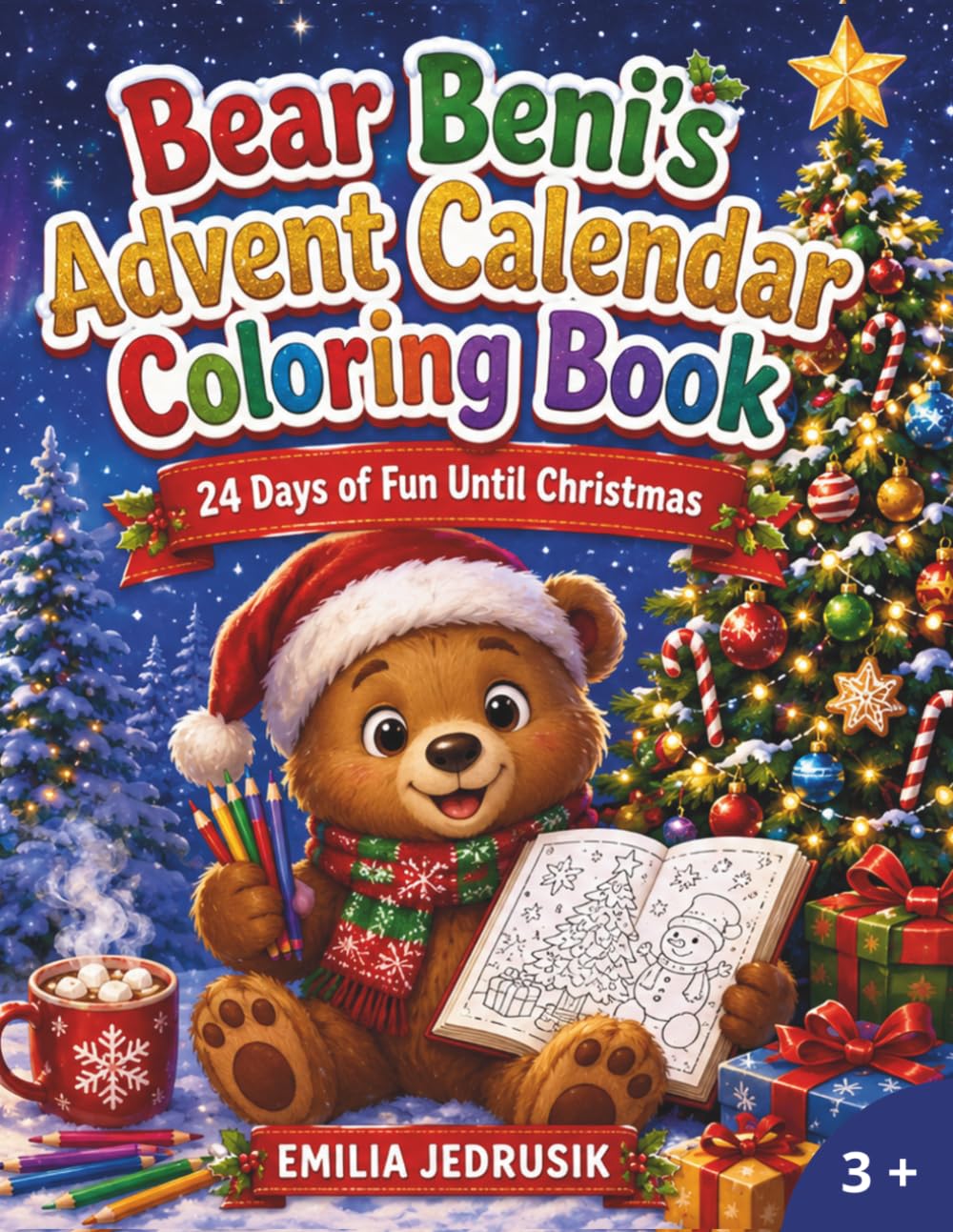 Bear Beni's Advent Calendar Coloring Book: 24 Days of Fun Until Christmas
