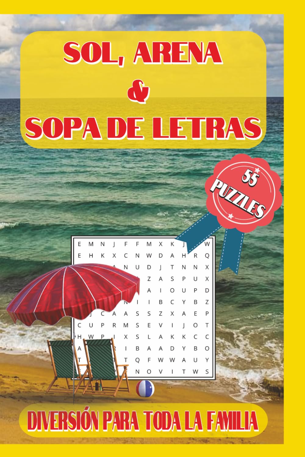 Sol, Arena & Sopa de Letras 55 Puzzles Para Toda la Família: Diversión Para Todos