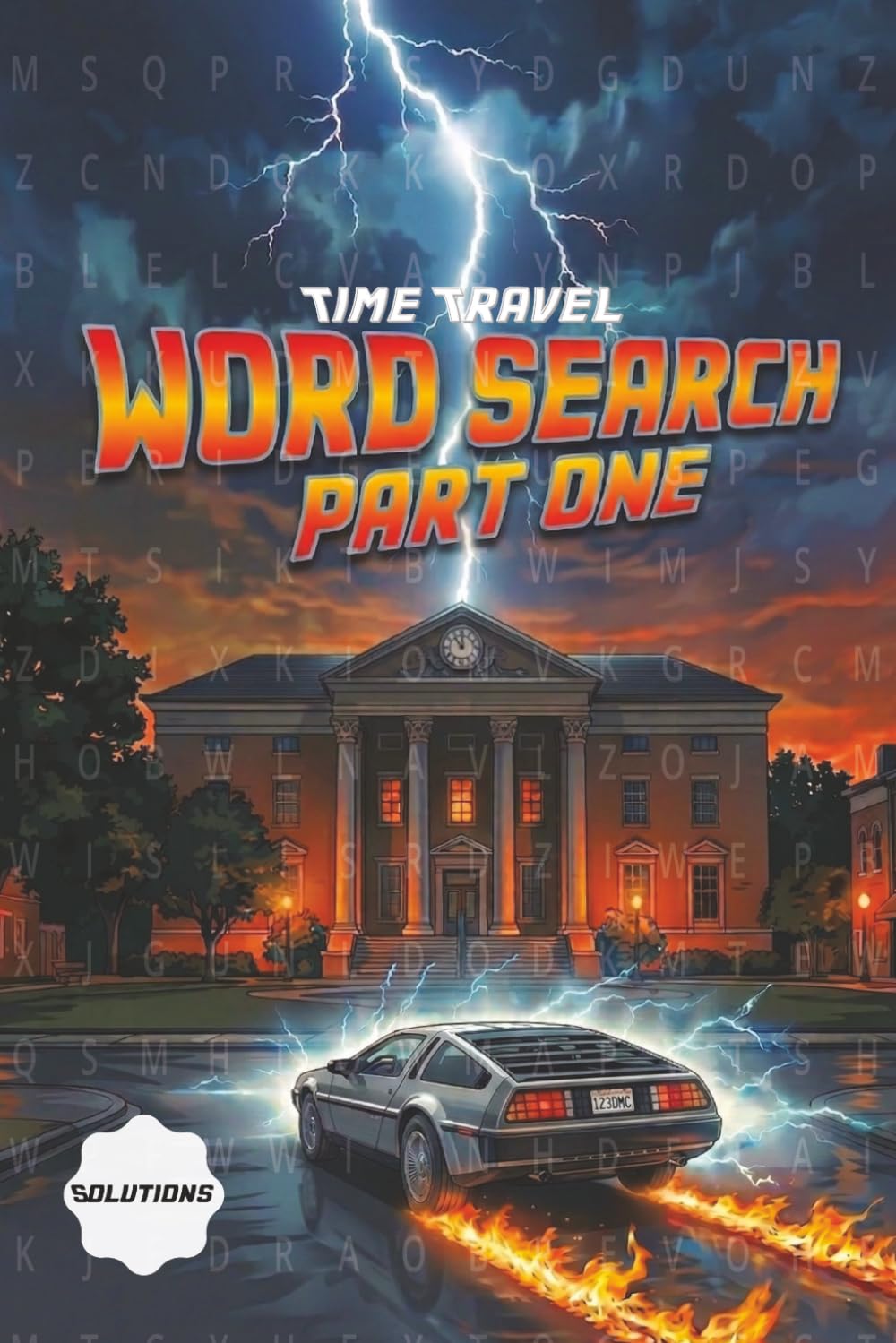 Time Travel Word Search: High-Speed Brain Training: Engaging Word Seek Puzzles for Stress Relief and Cognitive Health. Sharpen Your Mind with a Nostalgic Puzzle Adventure