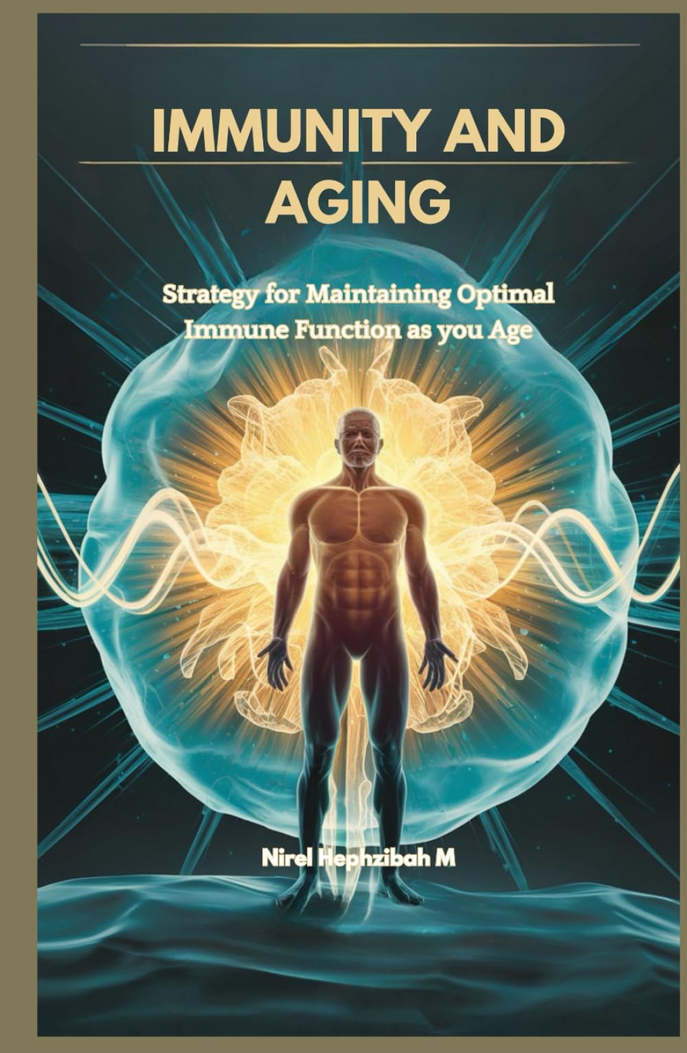 IMMUNITY AND AGING: Strategy for Maintaining Optimal Immune Function as you Age