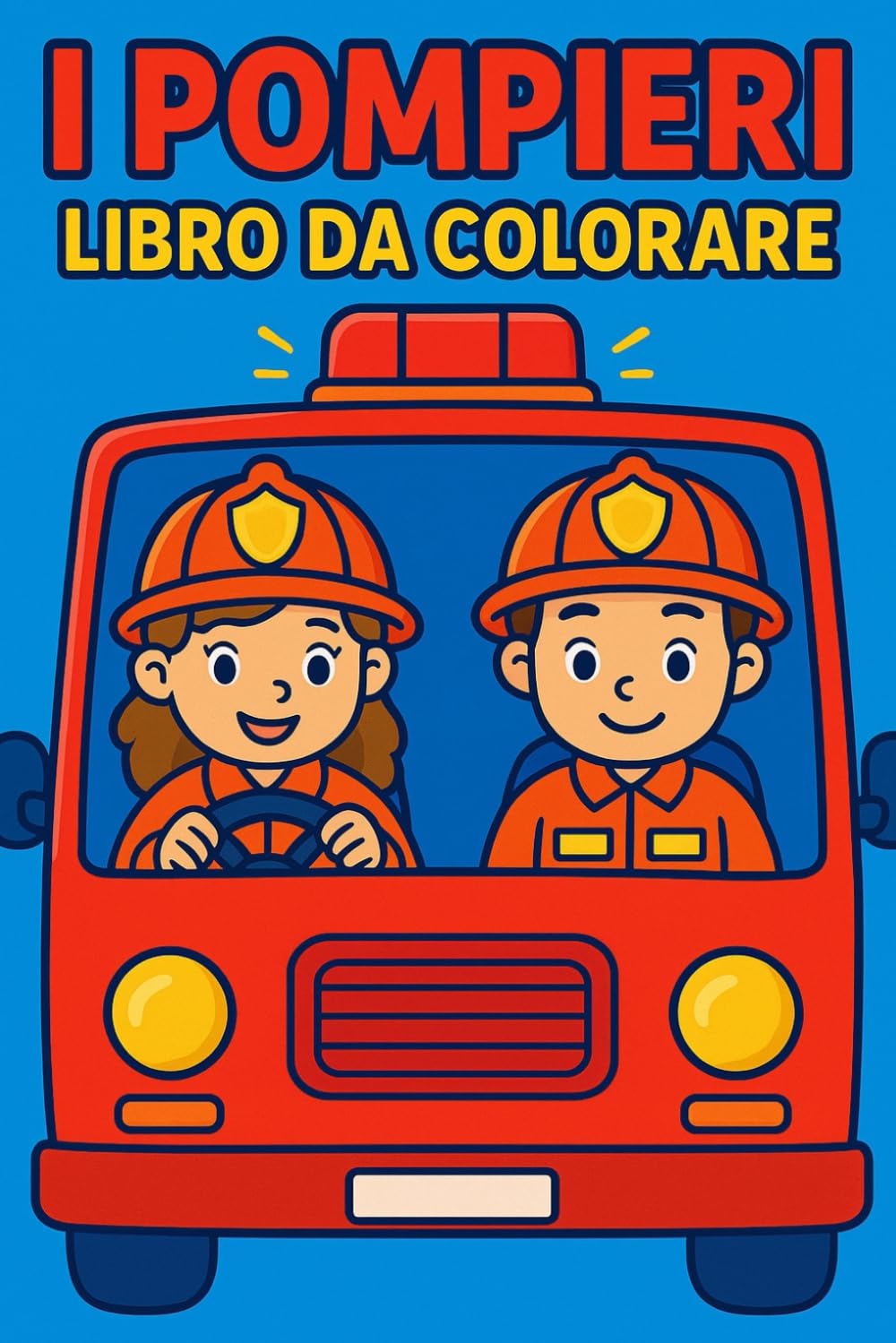 "Libro Pompieri – Scopri il Mondo dei Vigili del Fuoco: disegni per Bambini, e nozioni di sicurezza per bambini": Un viaggio illustrato tra mezzi ... il coraggio dei nostri eroi in divisa rossa.