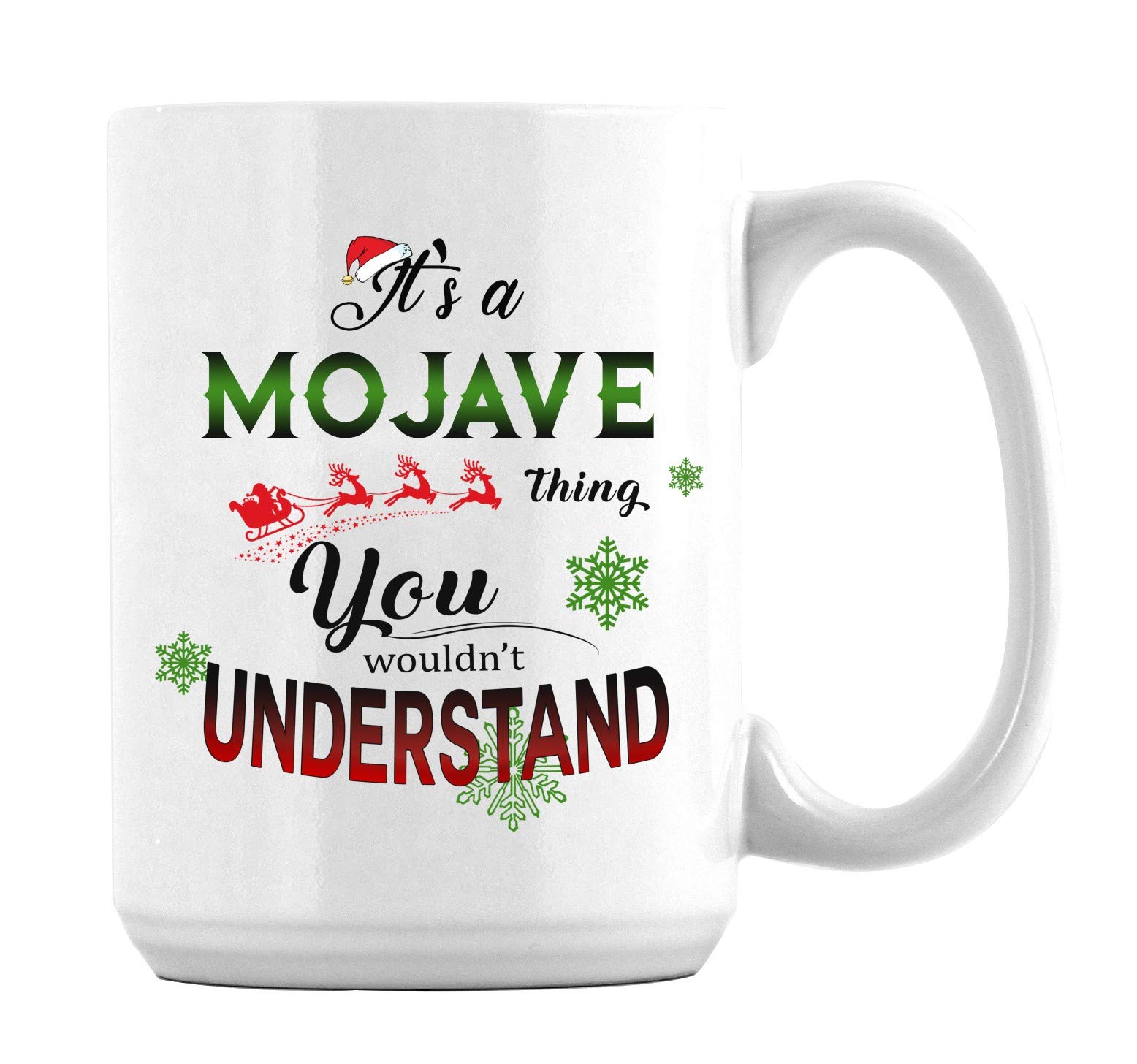 Christmas Coffee Mug with City Name It's a Mojave Thing You Wouldn't Understand Unique Novelty Holiday Xmas Mugs for Family Husband Wife Friends 15oz Ceramic White
