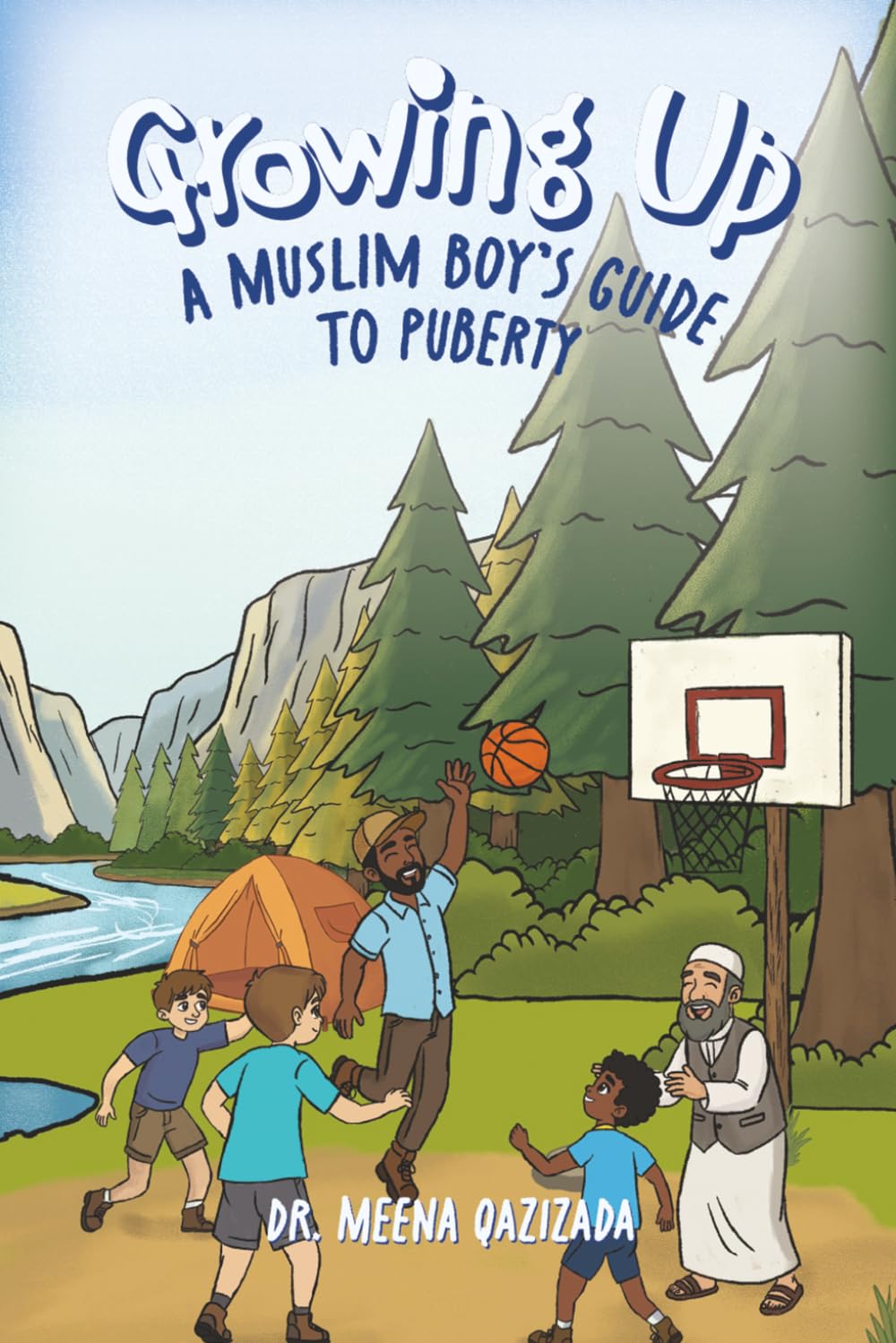 Growing Up: A MUSLIM BOY'S GUIDE TO PUBERTY