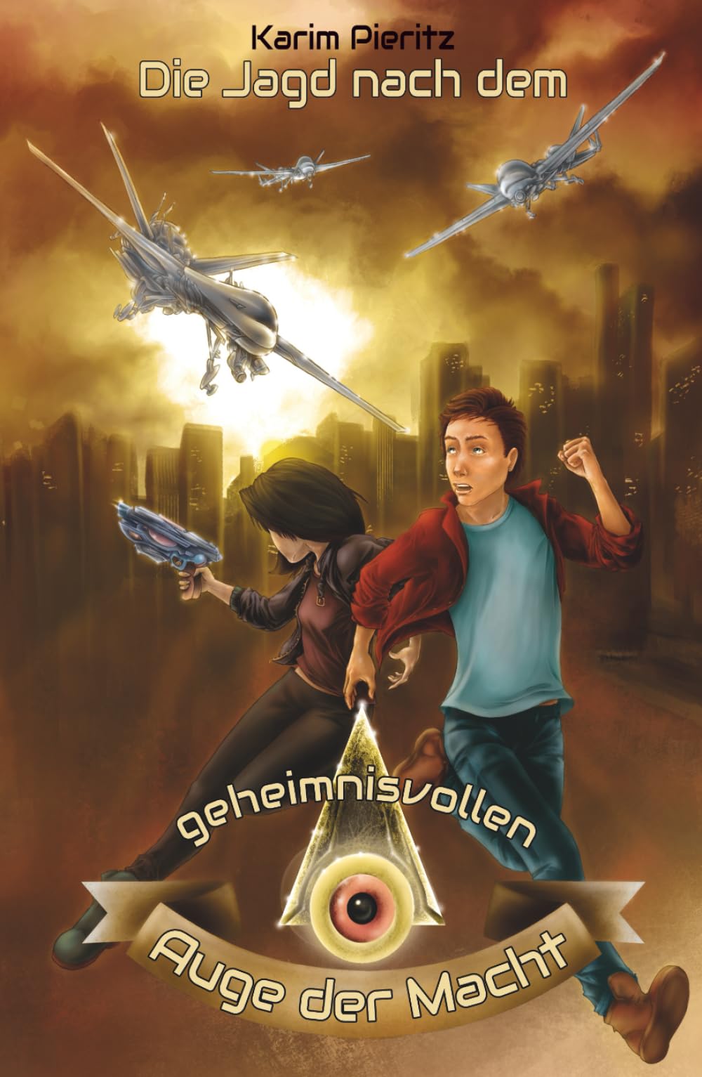Die Jagd nach dem geheimnisvollen Illuminati-Auge – Spannende Jugendbücher ab 12 Jahren für Jungen und Mädchen: Jugendbuch-Reihe für coole Teenager – Thriller (Geheimnisvolle Jagd)