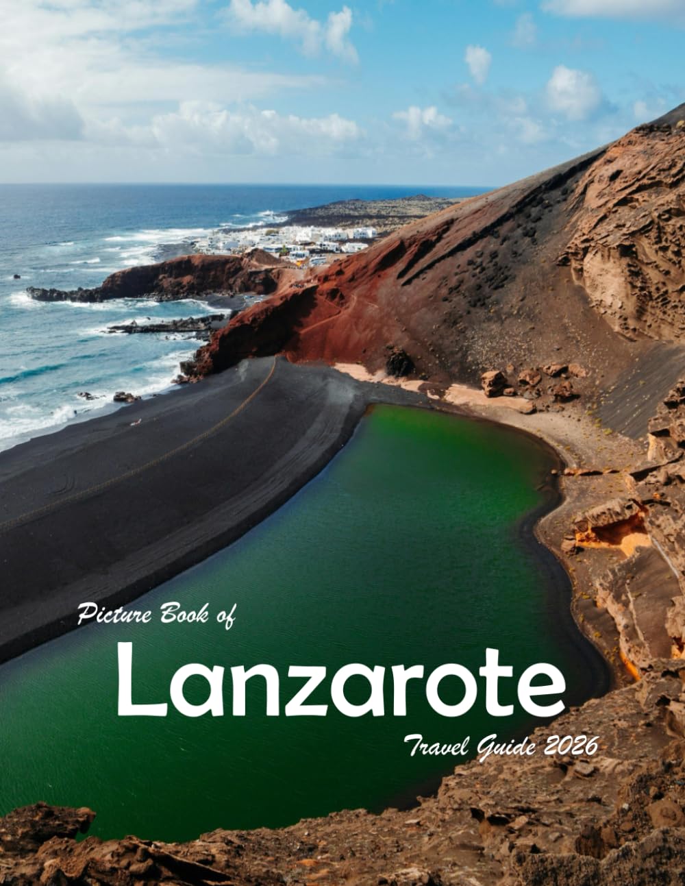 Lanzarote, Spain: A Visual Journey Through Stunning Landmarks, Travel and Nature lovers.