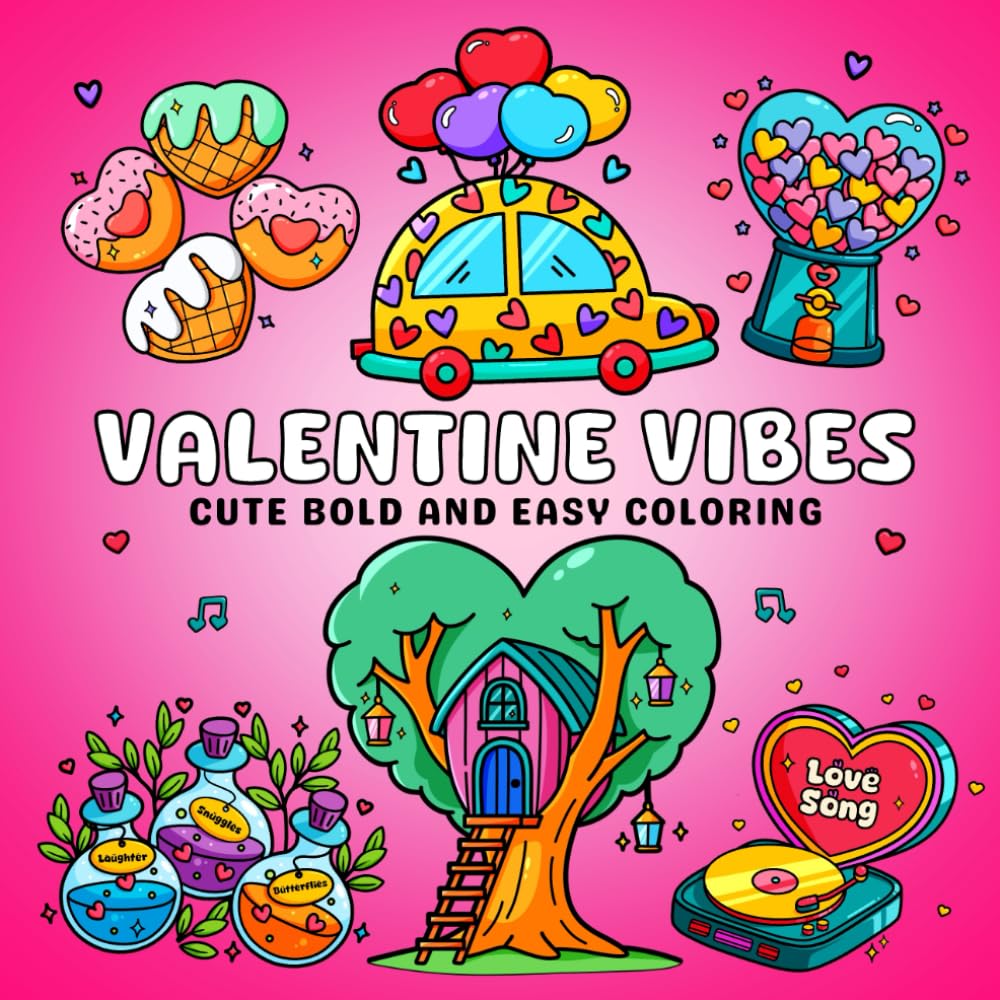 Valentine Vibes: Cute Bold and Easy Coloring (The Holidays Collection)