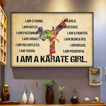 Metal Vintage Tin Sign Decor I Am A Karate Girl I Am Strong Gutsy Smart Tough Bold Brave Poster Wall Poster Plaque for Home Kitchen Bar Pub Club Coffee Shop Decor 8x12 Inch...