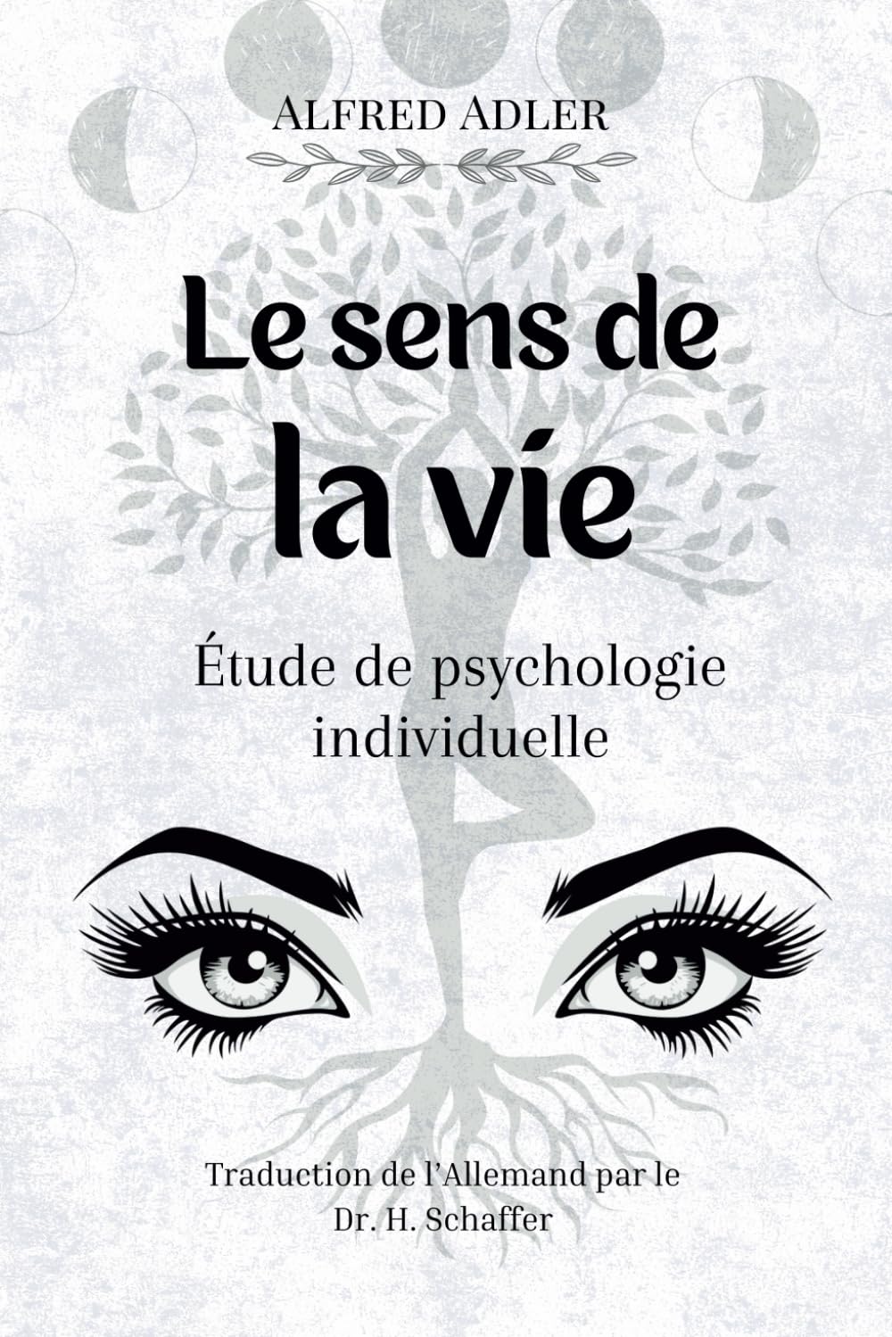 Le Sens de la Vie: Étude de psychologie individuelle (French Edition)