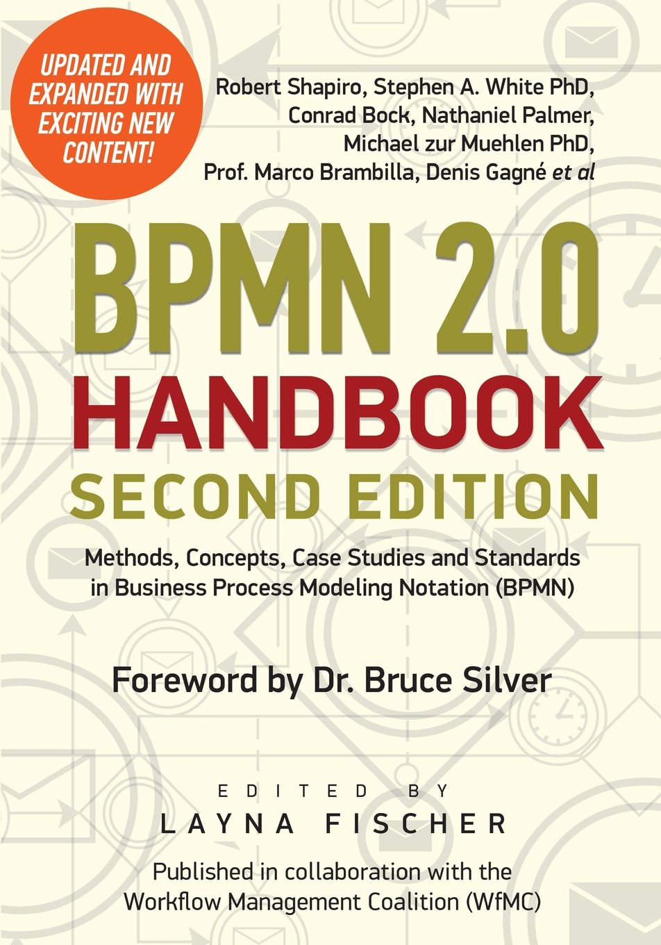 BPMN 2.0 Handbook Second Edition: Methods, Concepts, Case Studies and Standards in Business Process Modeling Notation (BPMN): Volume 1
