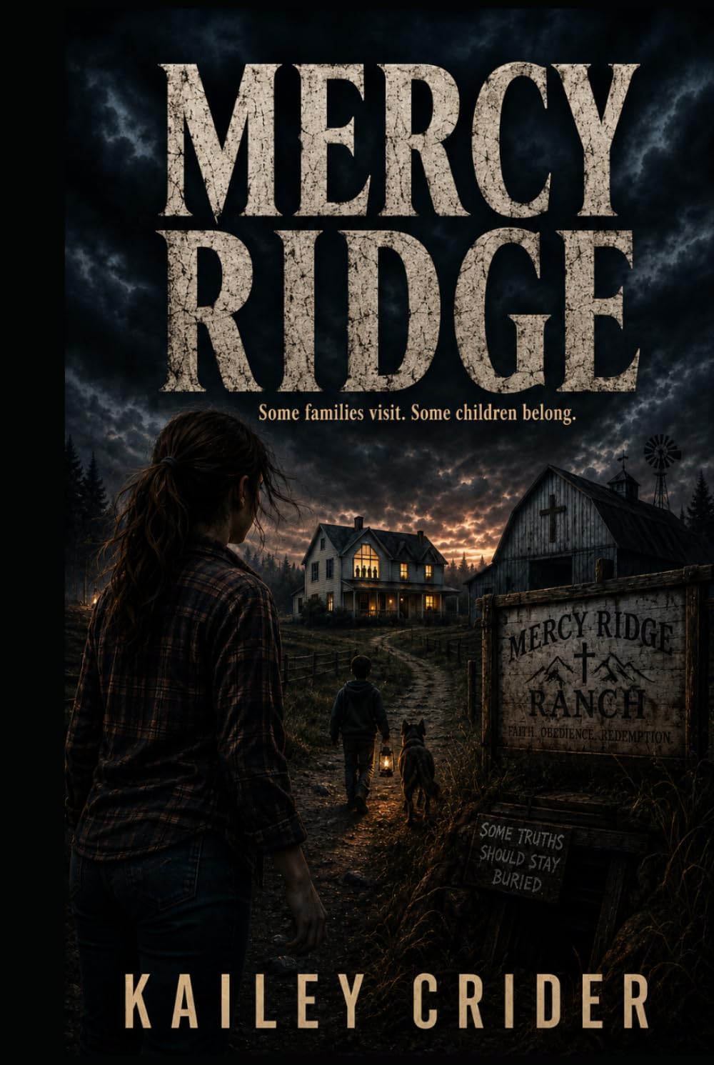 Mercy Ridge: Some families visit. Some children belong.