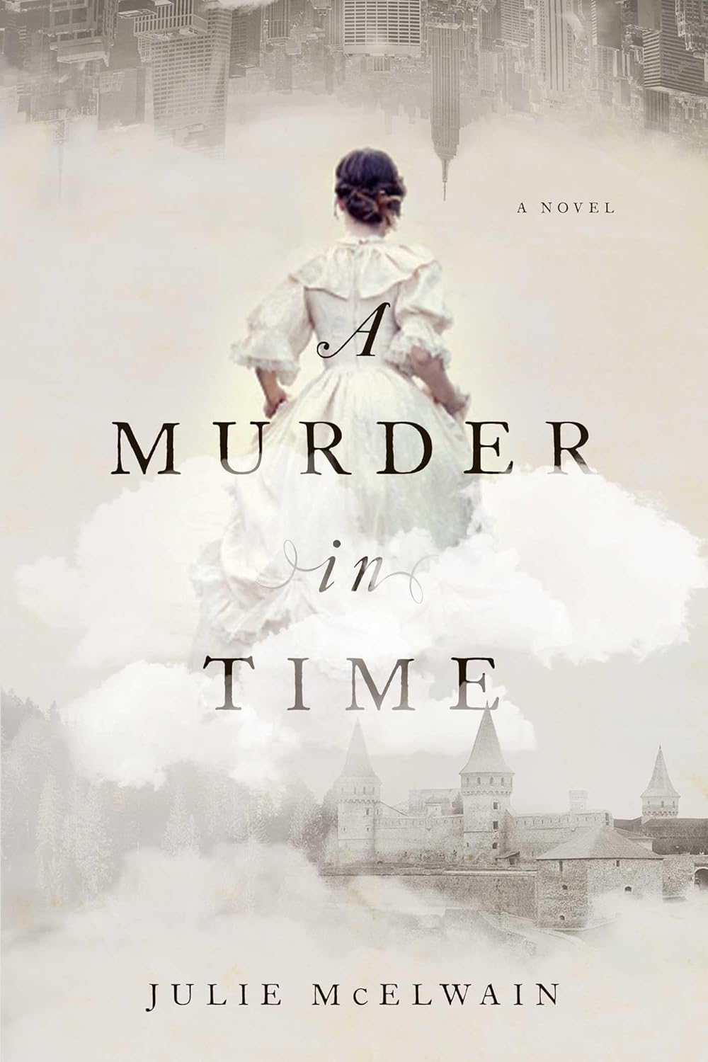 A Murder in Time A Novel (Kendra Donovan Mysteries) McElwain, Julie