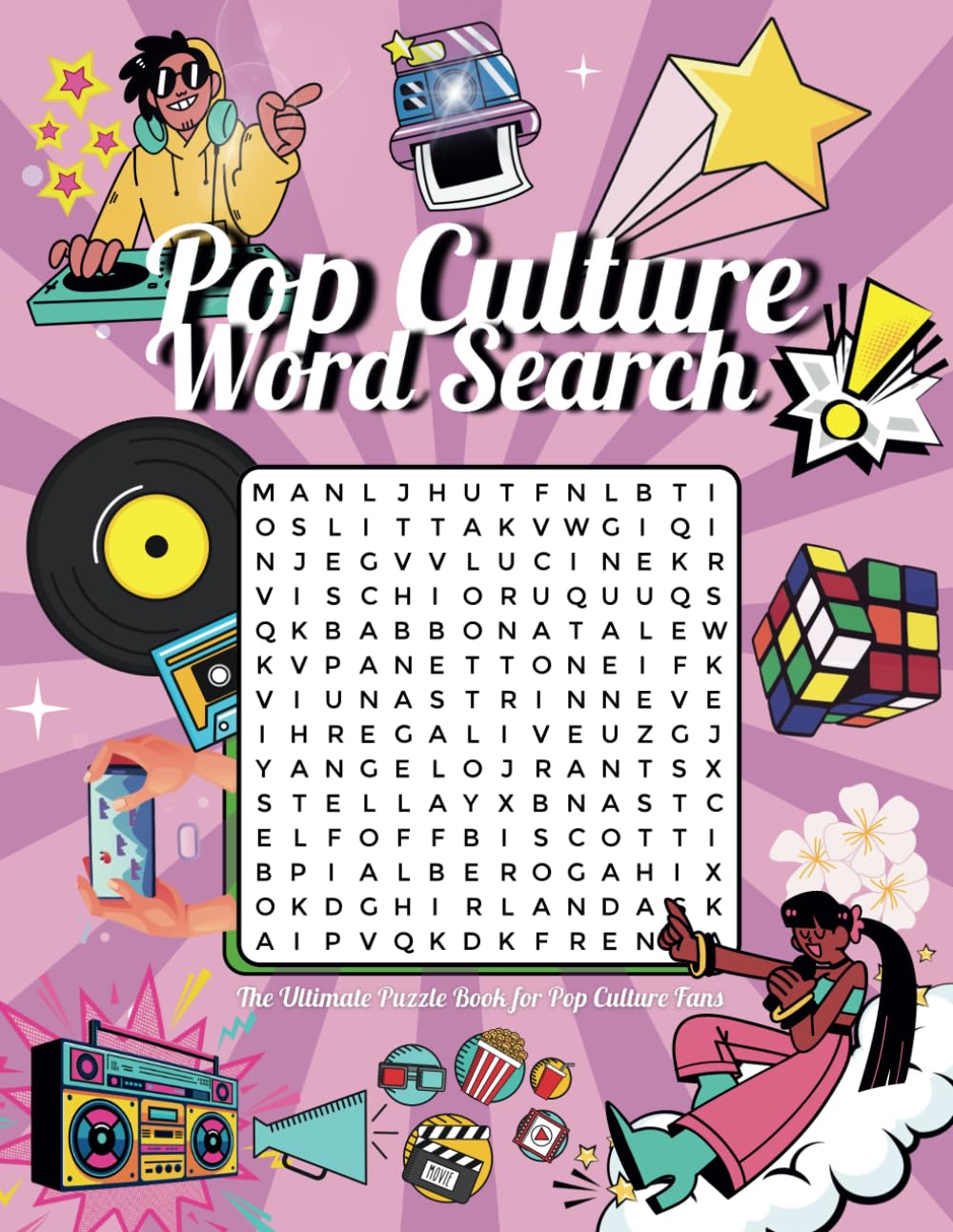 Pop Culture Word Search: The Ultimate Puzzle Book Featuring Your Favorite Icons and Celebrities - Over 50 Fun and Challenging Puzzles!