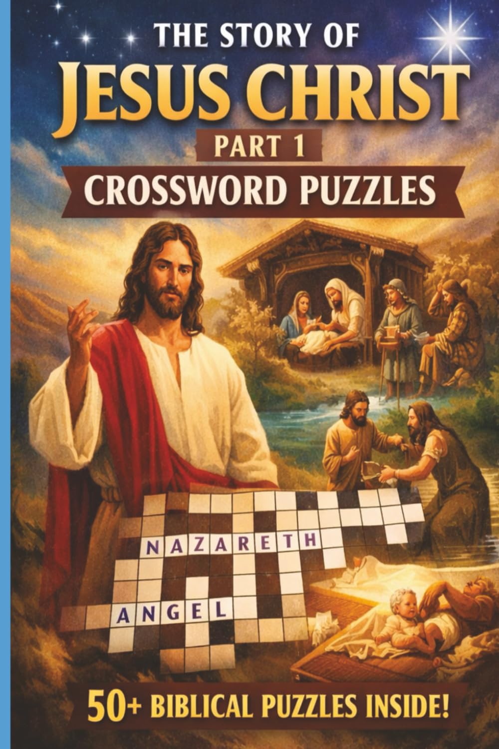 The Story of Jesus Christ: Crossword Puzzel | 50+ puzzles with answers | 9x6 inches 100+ pages | Biblical History puzzle | Christian Gift