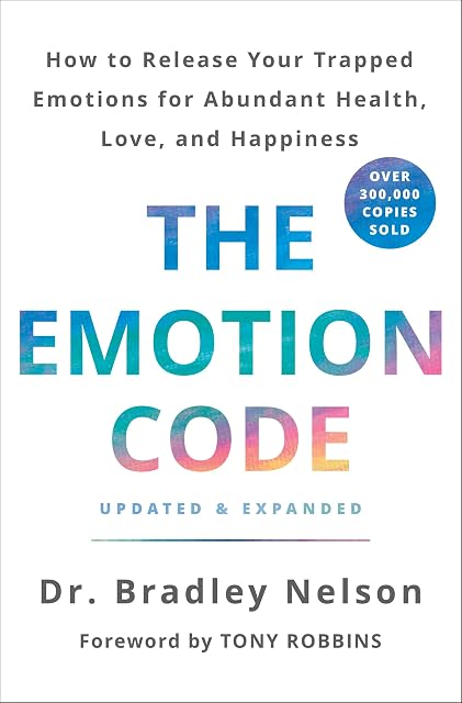 Portada de The Emotion Code: How to Release Your Trapped Emotions for Abundant Health, Love, and Happiness