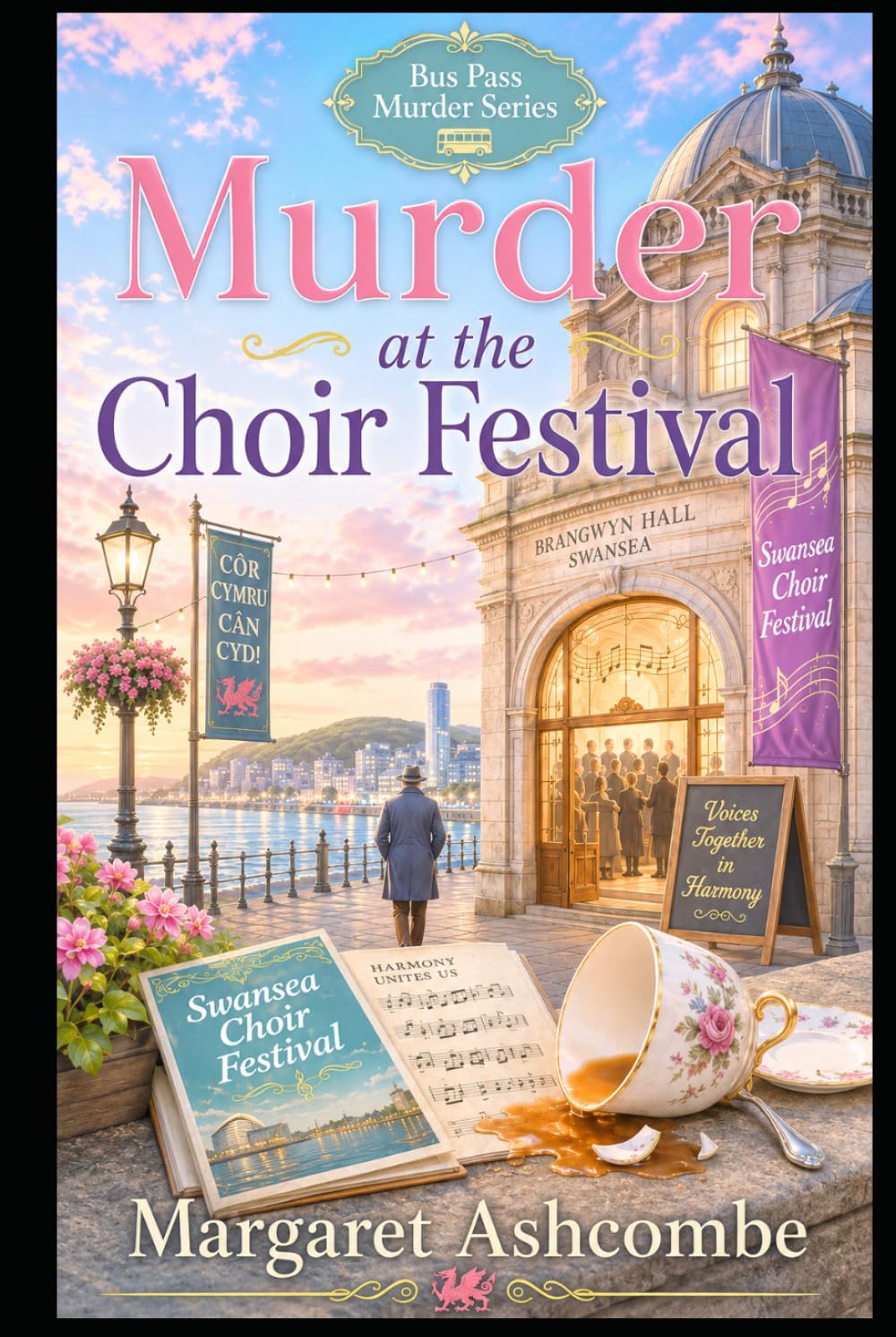 Murder at the Choir Festival: A Welsh Cosy Mystery (The Bus Pass Murders)
