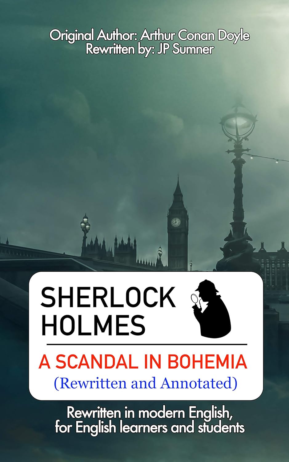 Sherlock Holmes Scandal In Bohemia Sherlock Holmes- A Scandal in Bohemia (Rewritten and Annotated