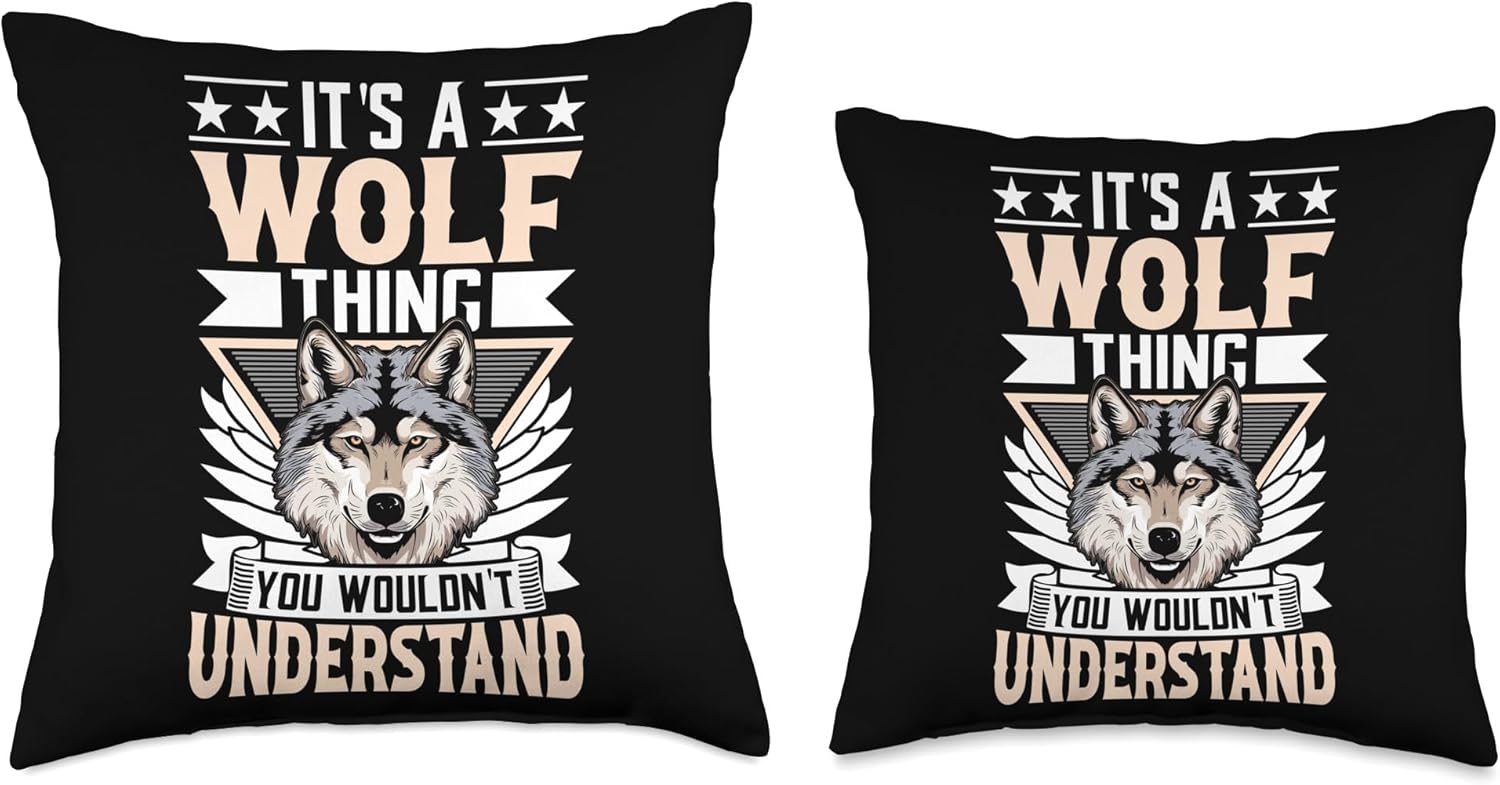 It's A Wolf Thing You Wouldnt Understand Throw Pillow