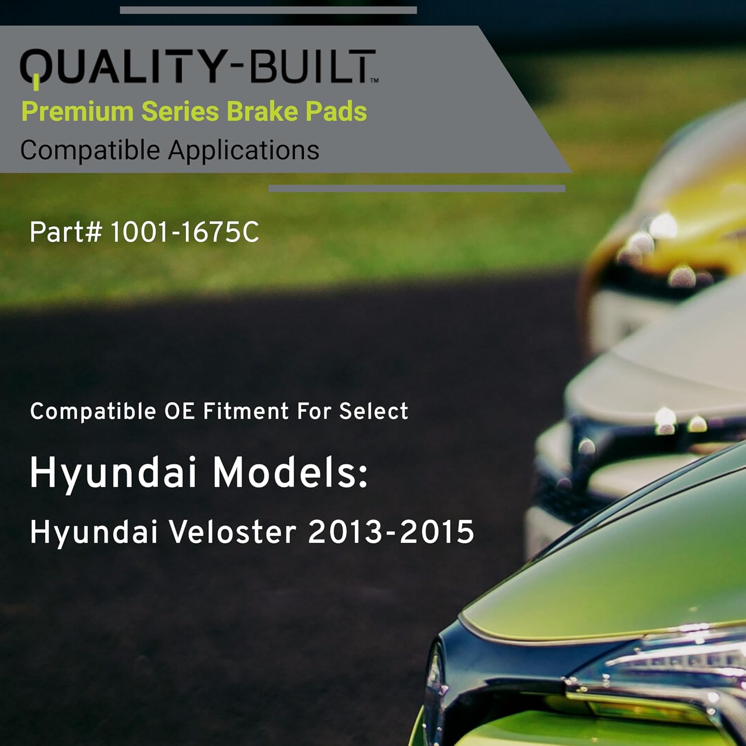 QUALITY-BUILT Front Ceramic Brake Pads, Premium 1001-1675C, Compatible with 2013-2015 Hyundai Veloster