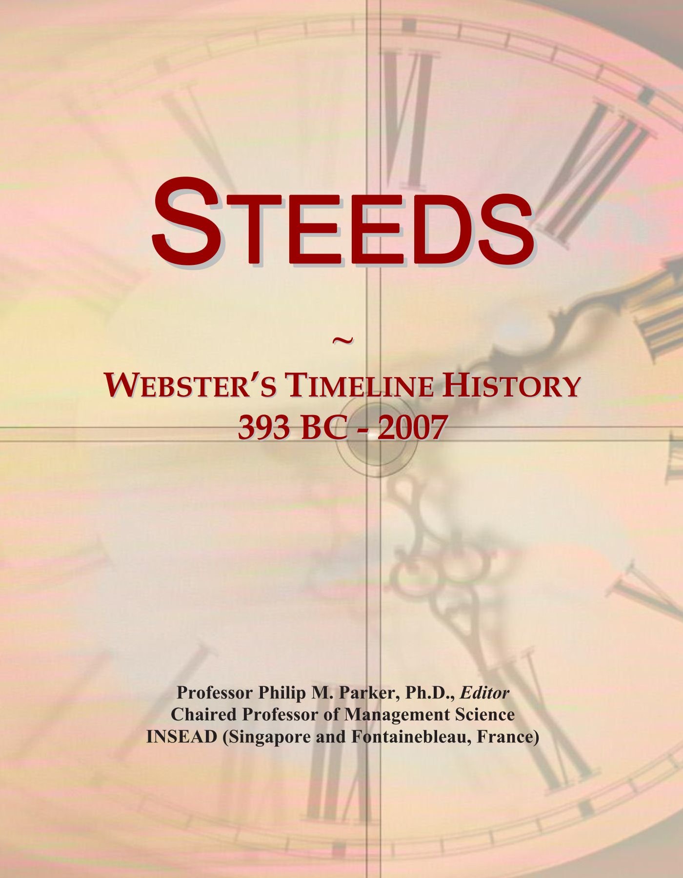 Steeds: Webster's Timeline History, 393 BC - 2007