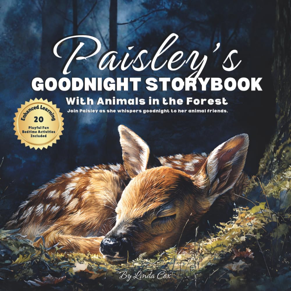 Paisley's Goodnight Storybook with Animals in the Forest: A Personalized Bedtime Book for Paisley | Plus: 20 Calming, Screen-Free Sleep Ideas