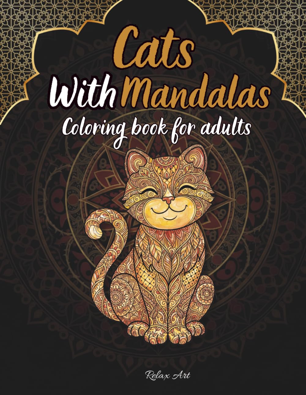 Cat Mandala Coloring Book for Adults: 50 Beautiful Coloring Pages with Loving Cats, Mandala & Zentangle Animals Designs for Relaxation and Stress Relief