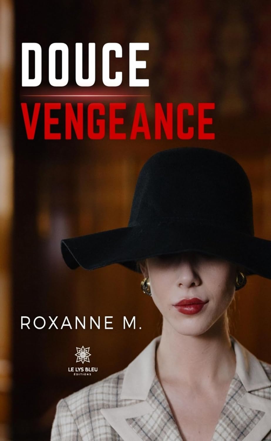 Douce vengeance (French Edition)