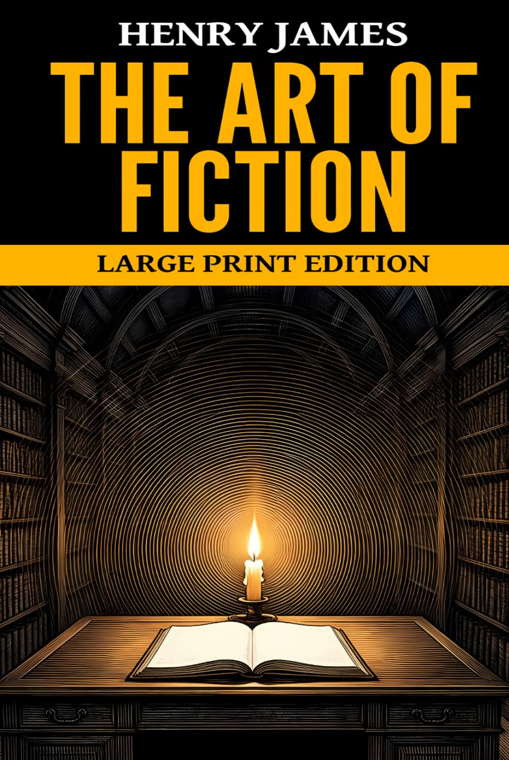 The Art of Fiction: Large Print Edition