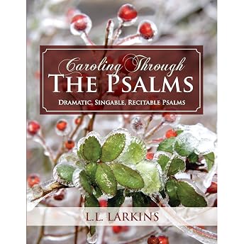 Caroling Through The Psalms Audiobook by L. L. Larkins episode artwork