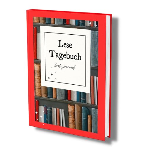 Lesetagebuch- Das Book Journal: Für Vielleser &amp; Bücherliebhaber. Zum Festhalten und Bewerten der gelesenen Bücher.