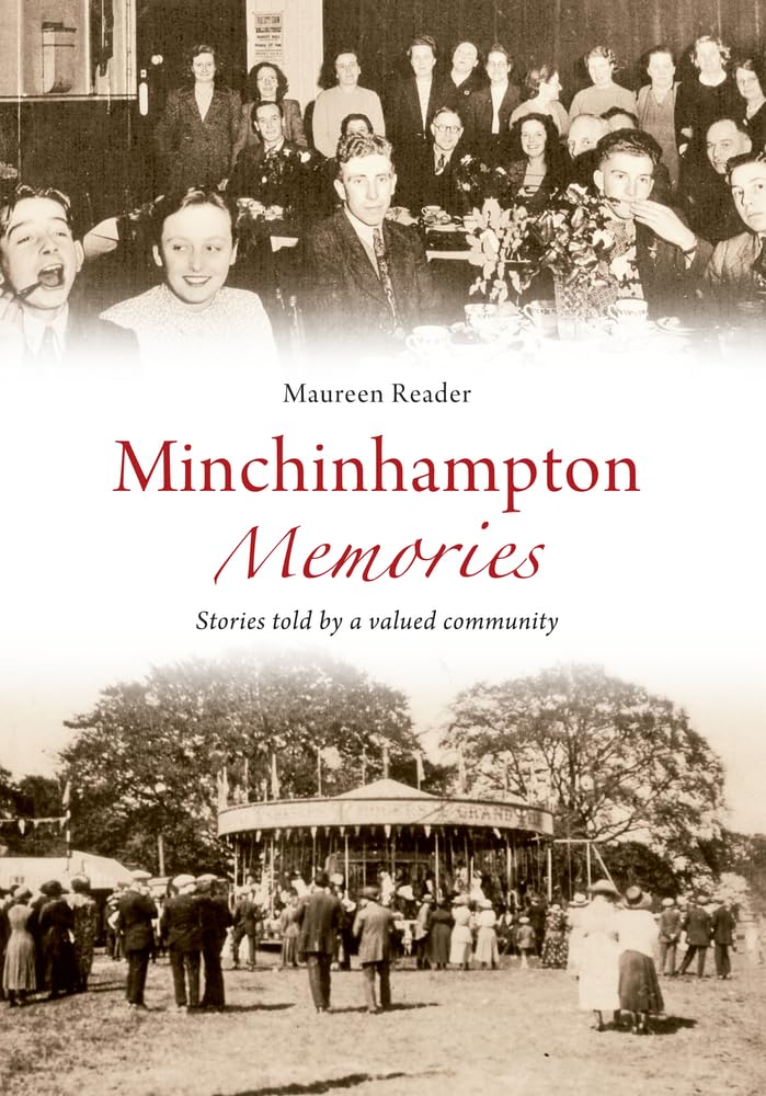MINCHINHAMPTON LOCAL HISTORY Gloucestershire Memories NEW Cotswold People Places