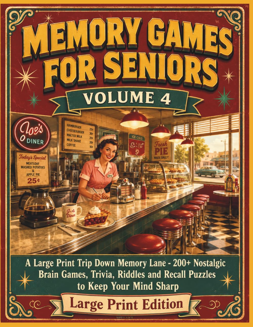 Memory Games for Seniors Volume 4: 200+ Relaxing Nostalgic Brain Games - Trivia, Riddles, Word Search and Memory Challenges to Keep Your Mind Sharp - Large Print Edition